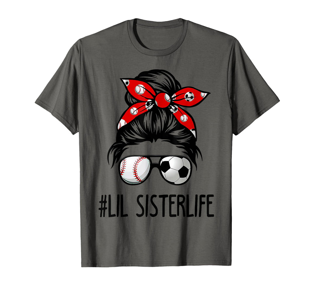 Classy Lil Sister Life Soccer Messy Bun T-Shirt - Unique Graphic Men Women - T-Shirt, Sweatshirt, Hoodie
