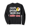 Crazy Proud Softball Baseball Sweatshirt - Custom Art Print for Adults - T-Shirt, Sweatshirt, Hoodie