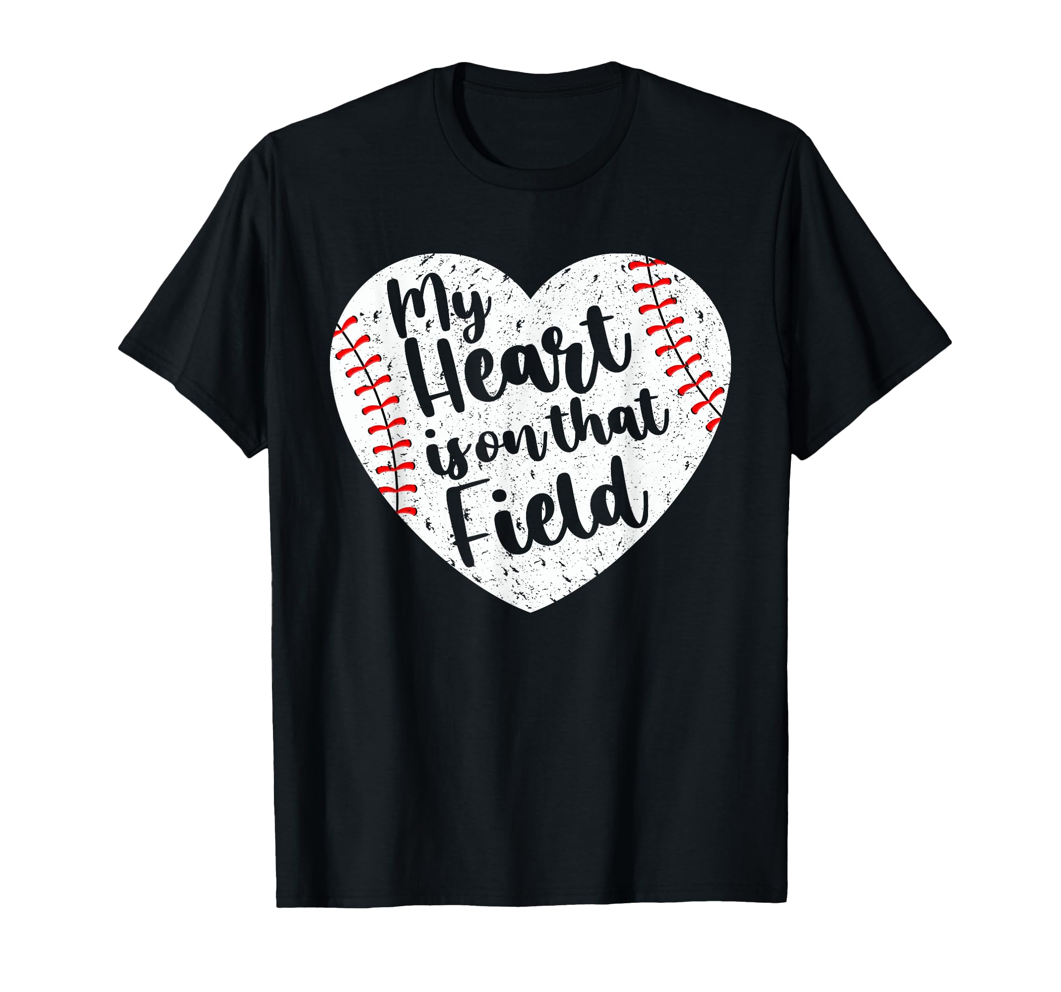 My Heart Is That Field Baseball Mom T-Shirt - Fun Novelty Design Unisex - T-Shirt, Sweatshirt, Hoodie