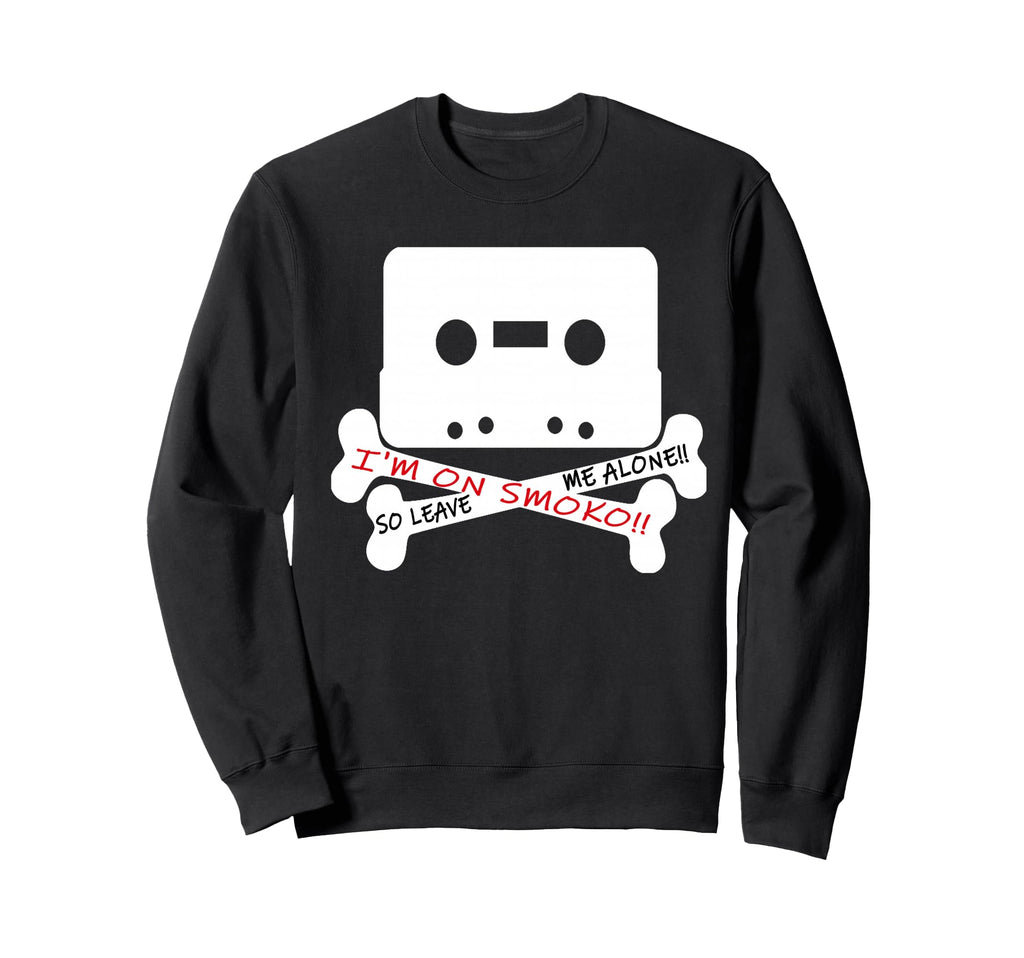 Im Smoko Leave Me Alone Sweatshirt - Casual Everyday Wear Men Women - T-Shirt, Sweatshirt, Hoodie