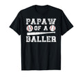 Papaw Baller Baseball Papaw T-Shirt - Casual Everyday Wear for Adults - T-Shirt, Sweatshirt, Hoodie