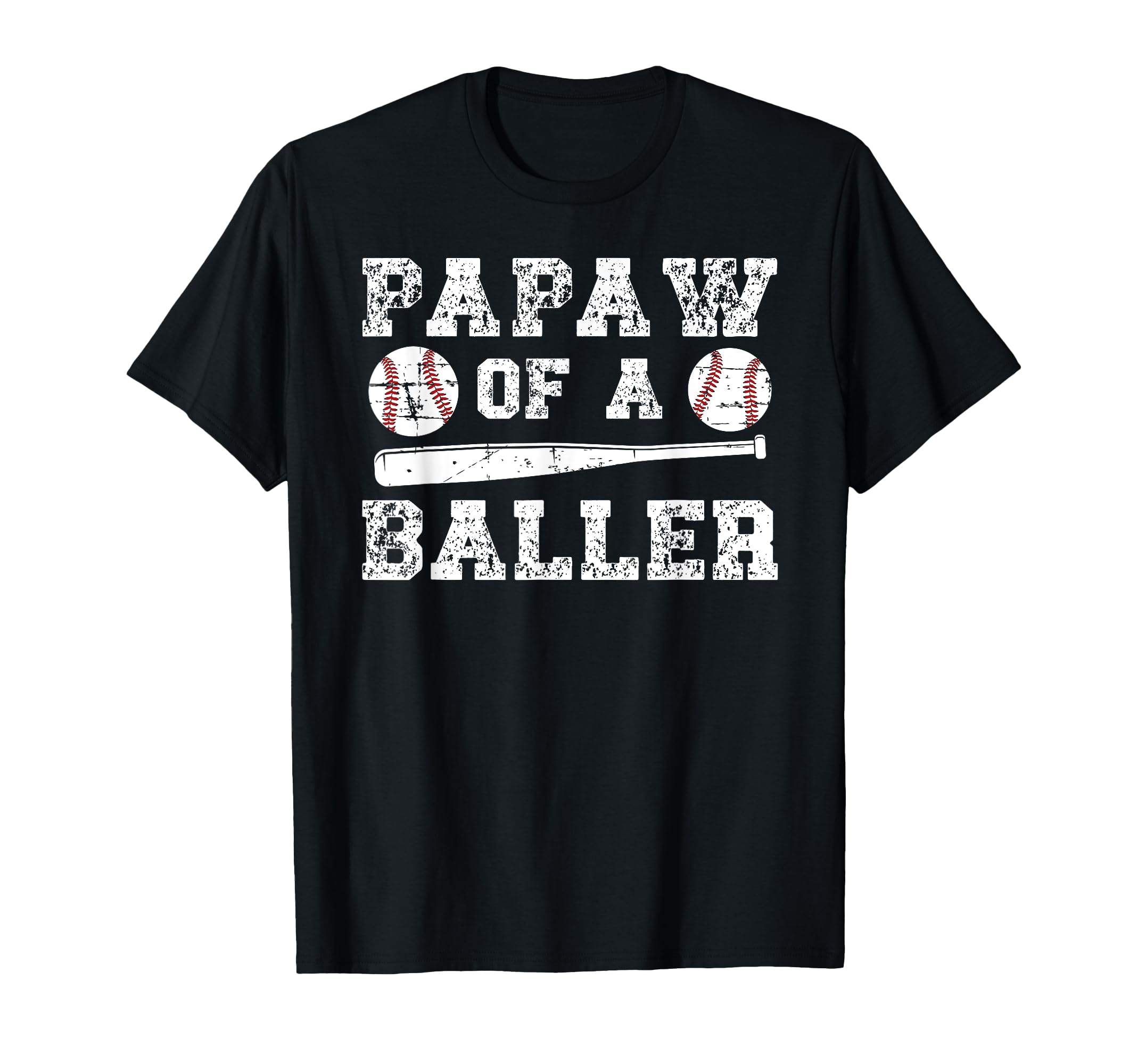 Papaw Baller Baseball Papaw T-Shirt - Casual Everyday Wear for Adults - T-Shirt, Sweatshirt, Hoodie