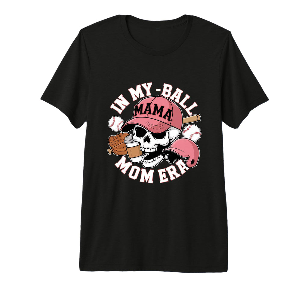 My Ball Mama Mom Era Skull Cap Tri Blend T-Shirt - Graphic Print Unisex - T-Shirt, Sweatshirt, Hoodie