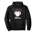 Proud T Ball Nana Baseball Grandma Gift Hoodie - Novelty Apparel Men Women - T-Shirt, Sweatshirt, Hoodie