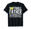 Softball Dad Like Baseball T-Shirt - Casual Everyday Wear for Adults - T-Shirt, Sweatshirt, Hoodie