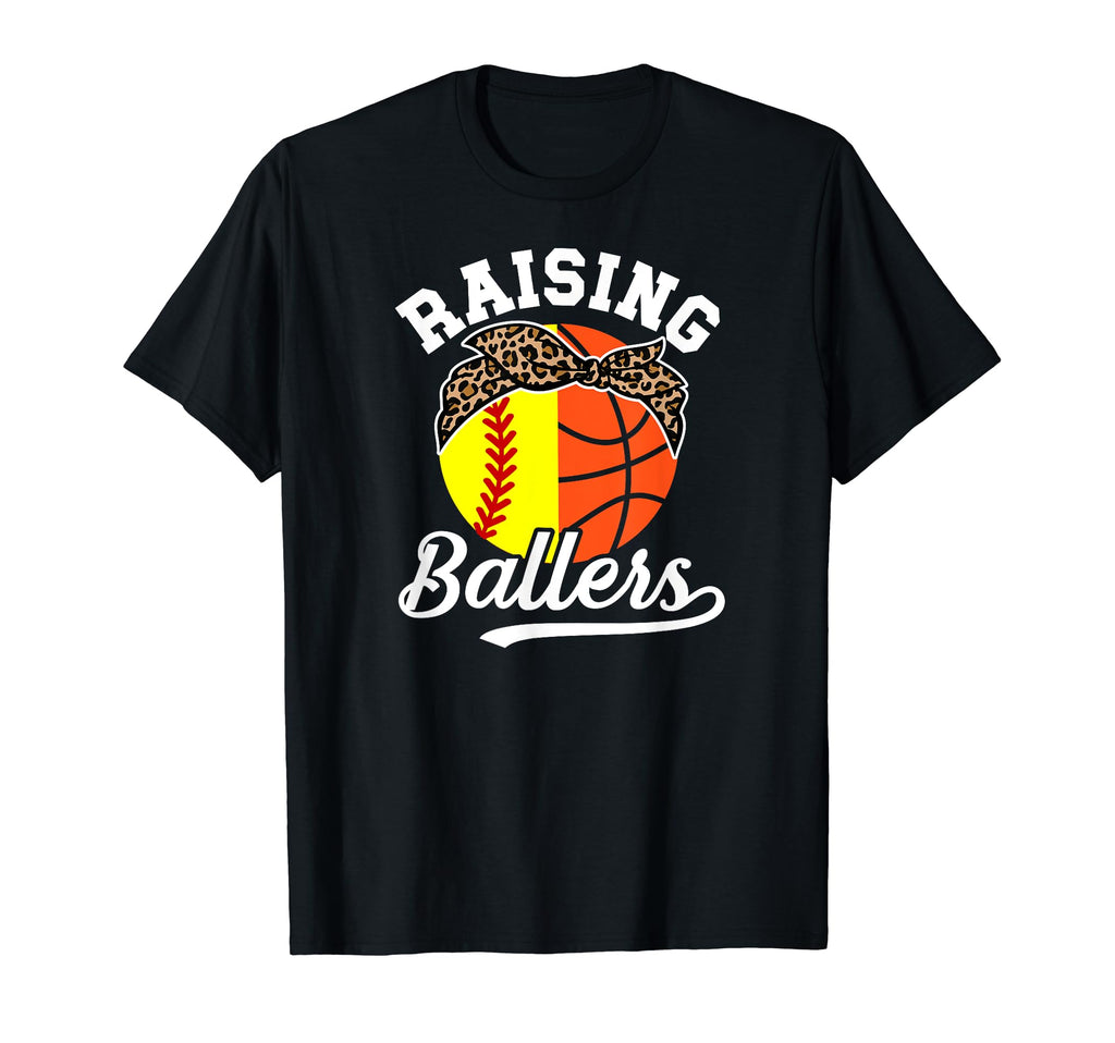 Raising Ballers Softball Basketball Mom T-Shirt - Graphic Print Men Women - T-Shirt, Sweatshirt, Hoodie