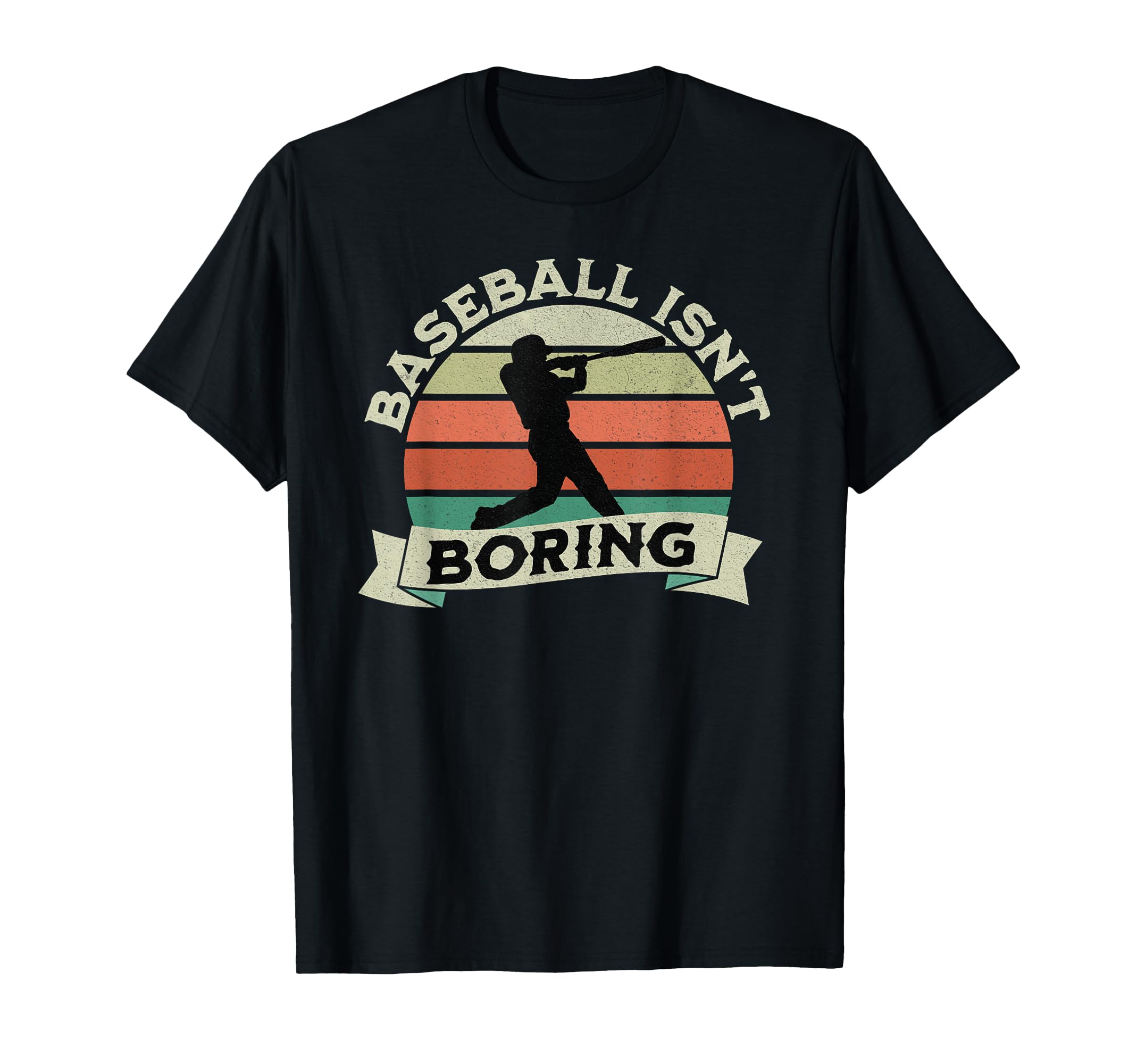Funny Baseball Isnt Boring T-Shirt - Aesthetic Graphic for Adults - T-Shirt, Sweatshirt, Hoodie