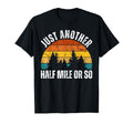 Funny Hiking Just Another Half T-Shirt - Casual Everyday Wear for Adults - T-Shirt, Sweatshirt, Hoodie