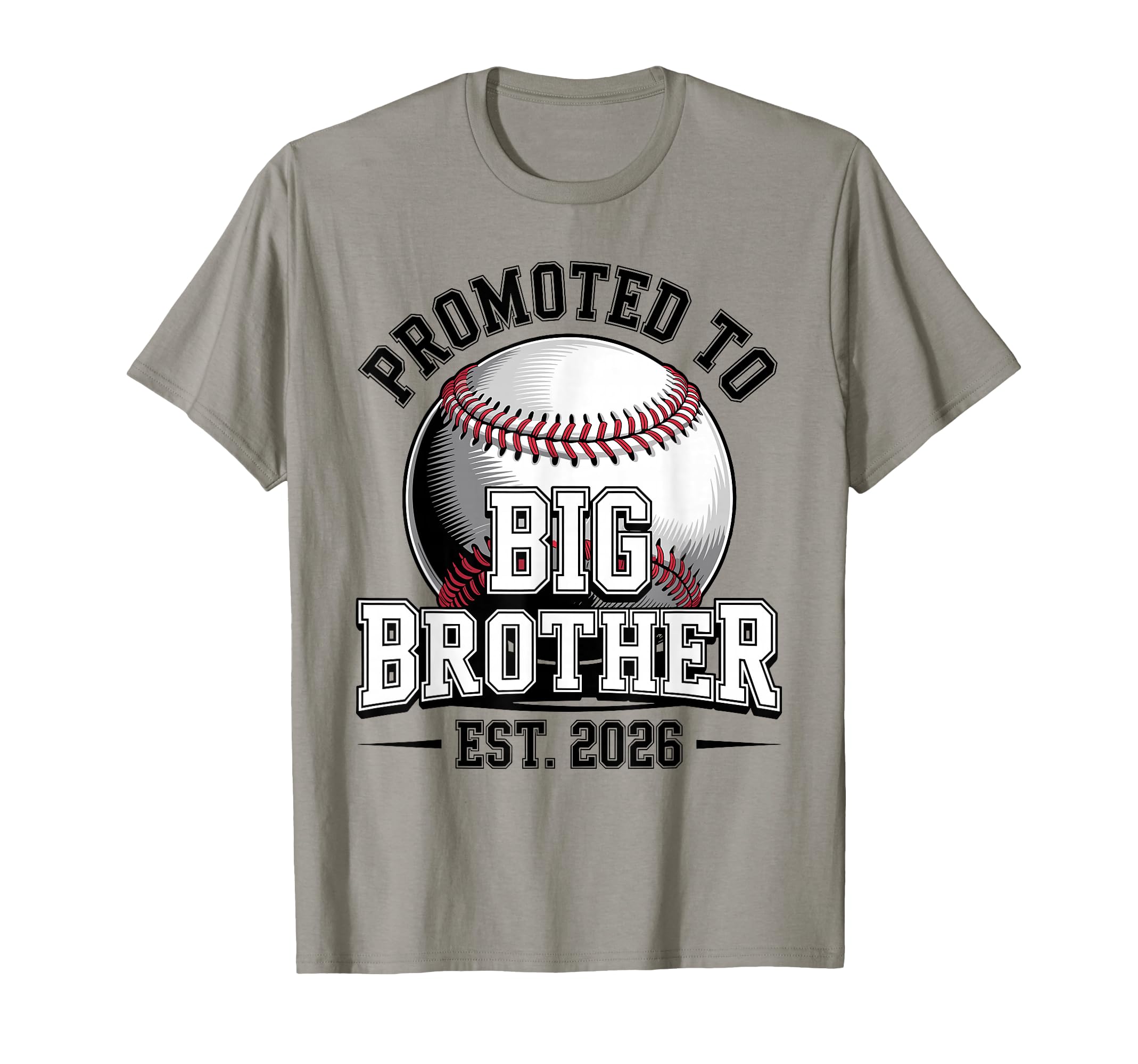 Promoted To Big Brother Est 2026 Baseball T-Shirt - Graphic Print Unisex - T-Shirt, Sweatshirt, Hoodie