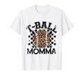 T Ball Teeball Momma Leopard Cheetah T-Shirt - Trendy Graphic Unisex - T-Shirt, Sweatshirt, Hoodie