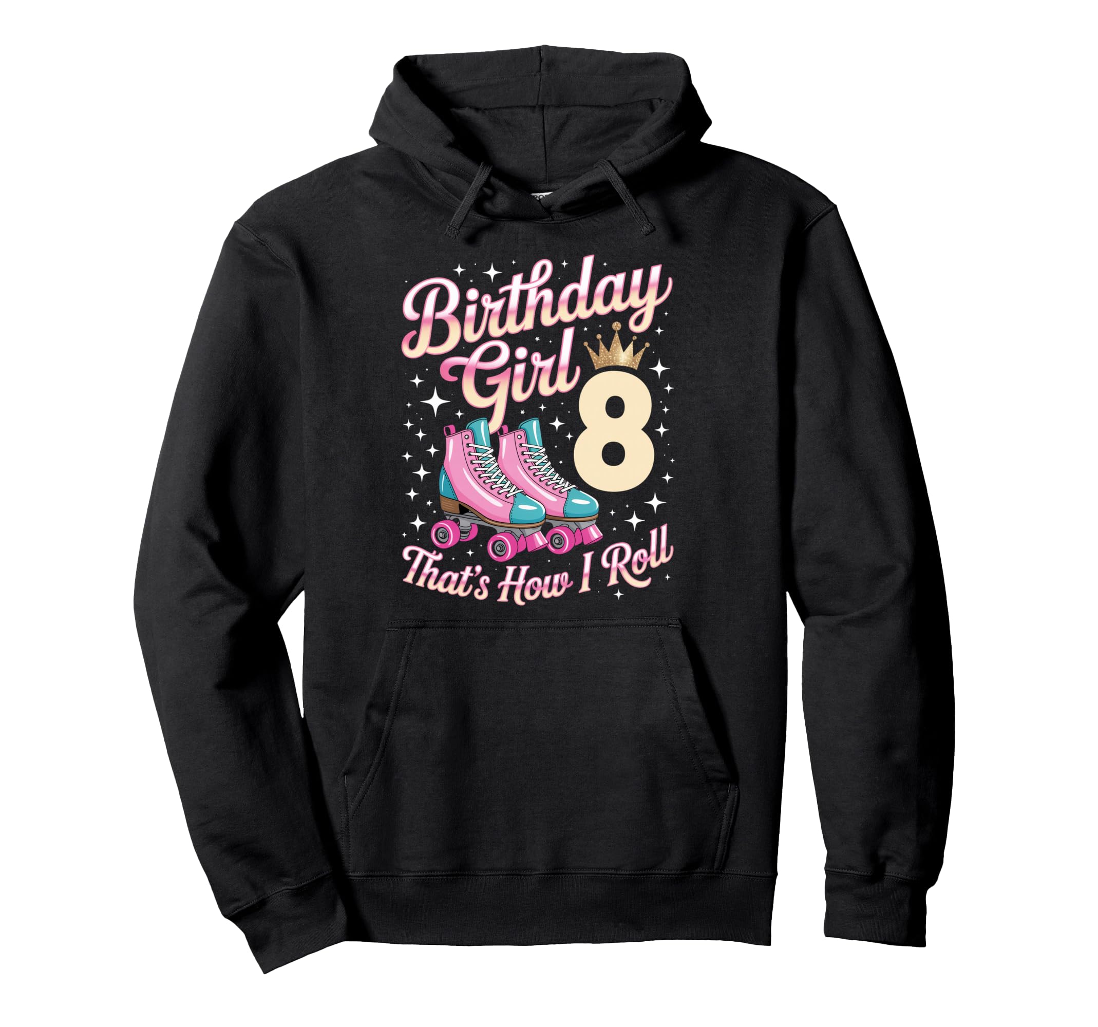 Birthday 8 Roller Skating 8Th Hoodie - Fun Novelty Design for Adults - T-Shirt, Sweatshirt, Hoodie