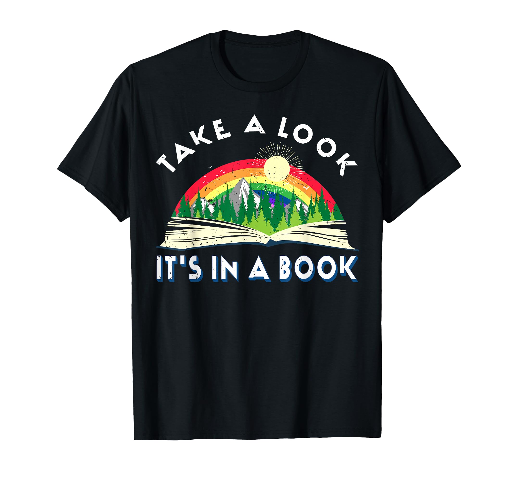 Take Its Book Rainbow T-Shirt - Novelty Apparel for Adults - T-Shirt, Sweatshirt, Hoodie