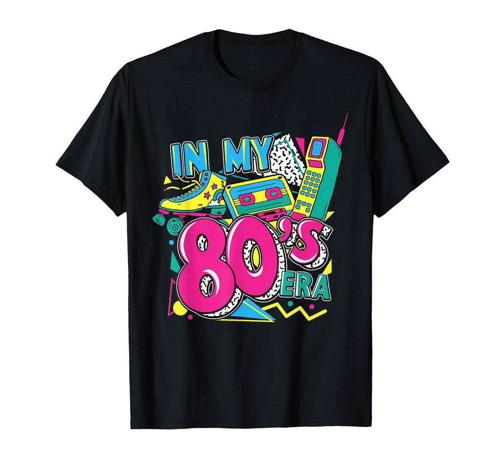 My 80S Era 80S Party Throwback Nostalgia T-Shirt - Trendy Graphic Unisex - T-Shirt, Sweatshirt, Hoodie