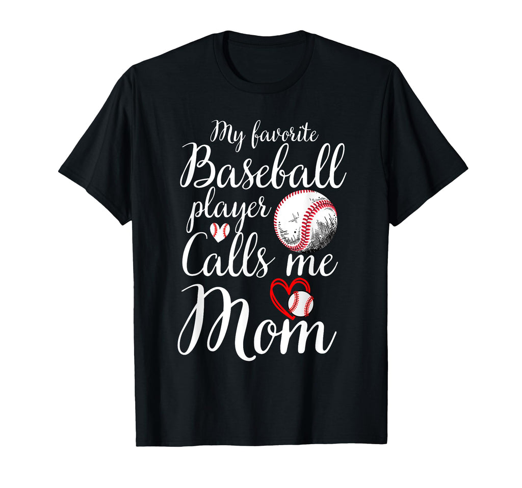 My Favorite Baseball Player Calls Me Mom T-Shirt - Minimalist Print Unisex - T-Shirt, Sweatshirt, Hoodie