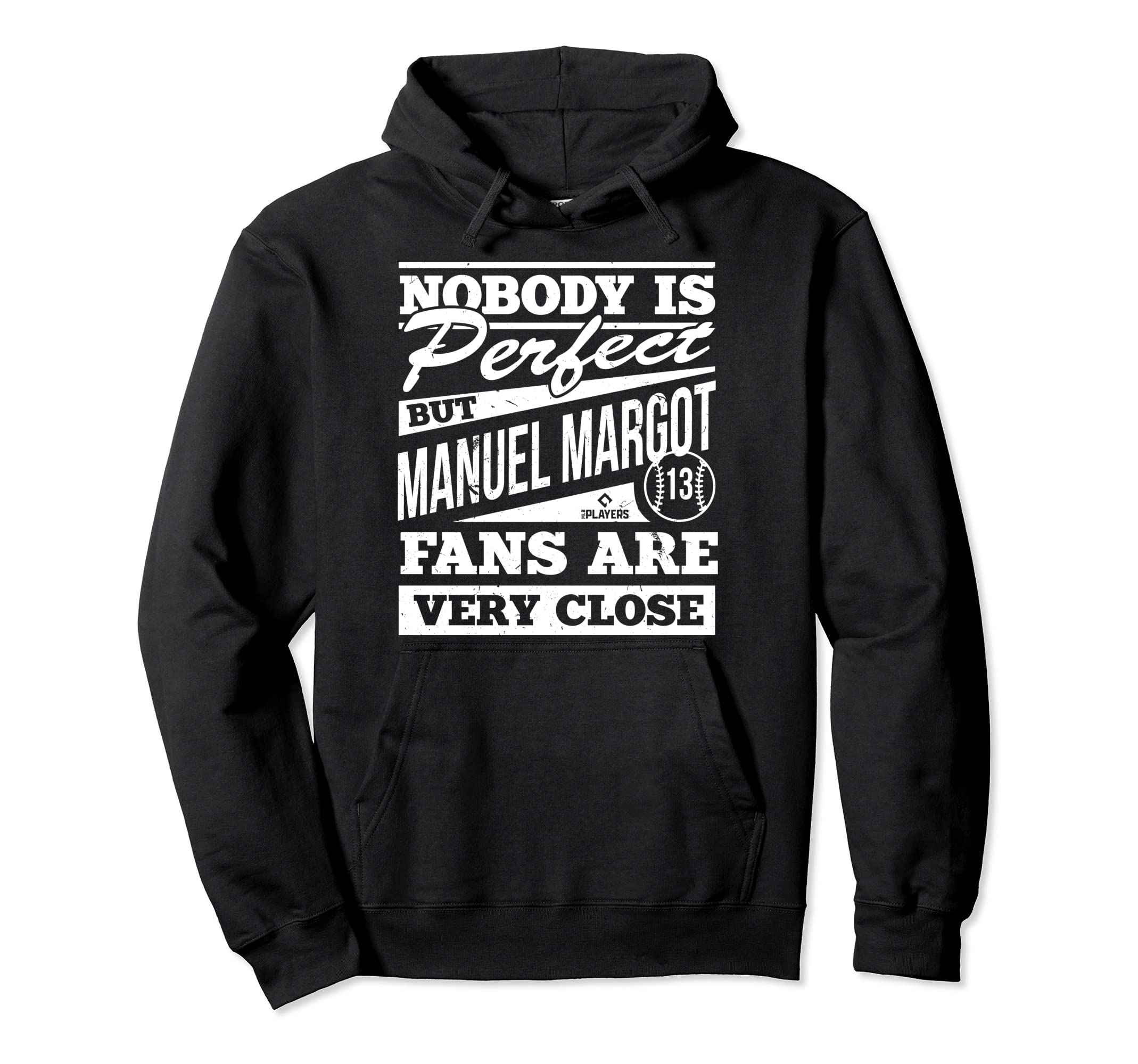 Nobody Is Manuel Margot Fans Funny Hoodie - Custom Art Print for Adults - T-Shirt, Sweatshirt, Hoodie