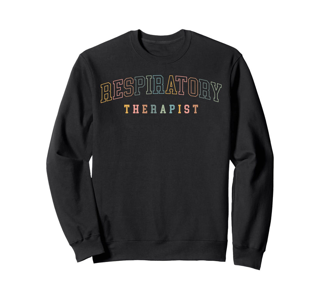 Respiratory Therapist Boho Colors Sweatshirt - Trendy Graphic Unisex - T-Shirt, Sweatshirt, Hoodie