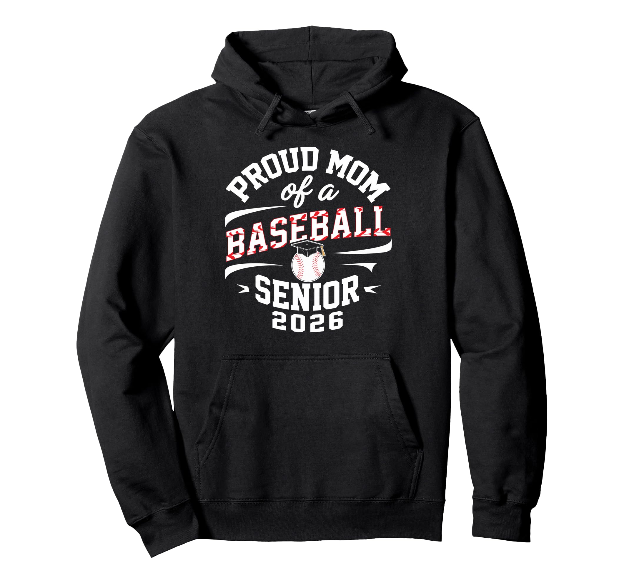 Proud Mom 2026 Baseball Senior Graduation Hoodie - Graphic Print Unisex - T-Shirt, Sweatshirt, Hoodie