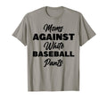 Funny Baseball Lovers Moms Against T-Shirt - Aesthetic Graphic for Adults - T-Shirt, Sweatshirt, Hoodie