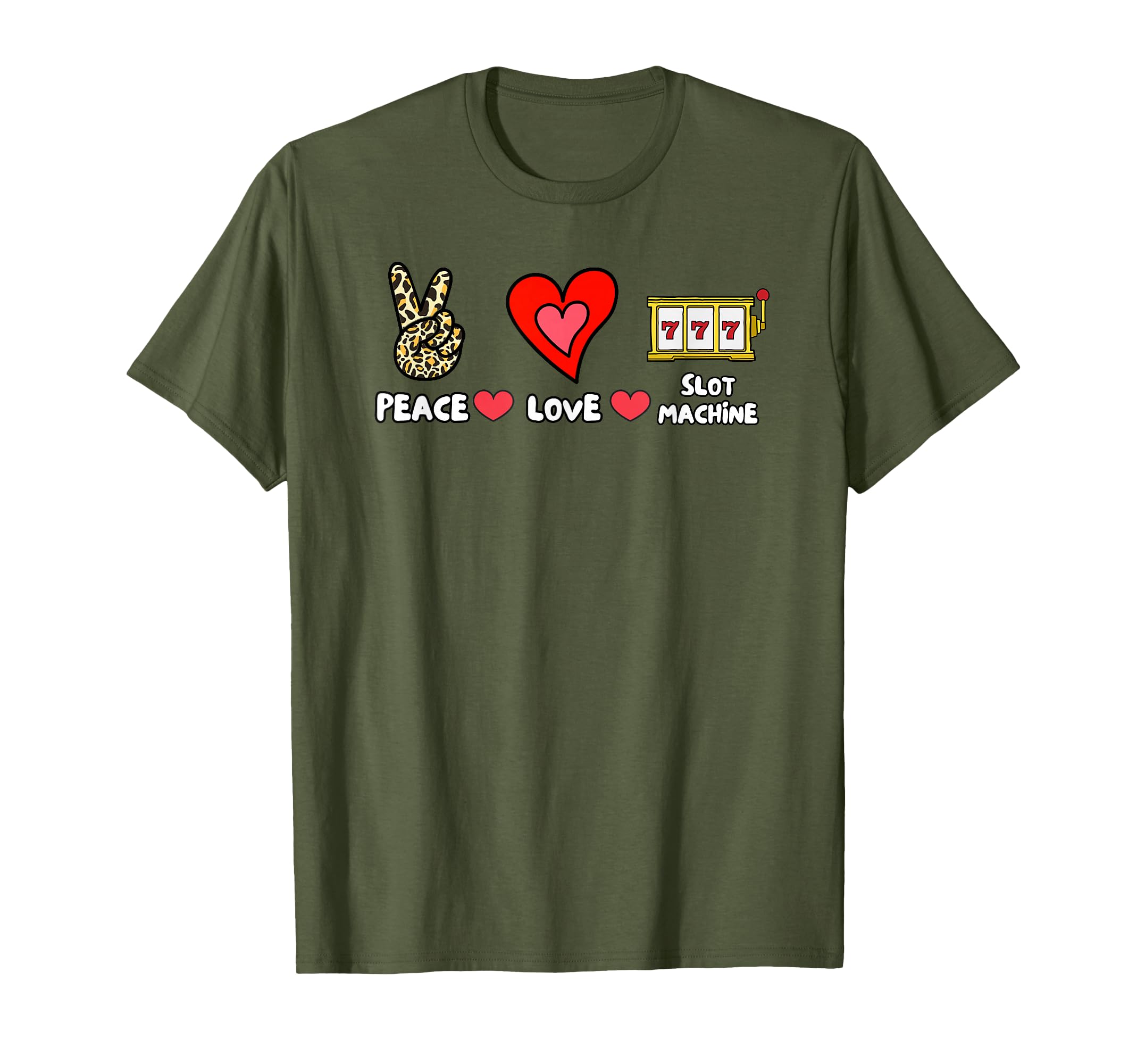 Peace Love Slot Machine T-Shirt - Novelty Apparel for Adults - T-Shirt, Sweatshirt, Hoodie