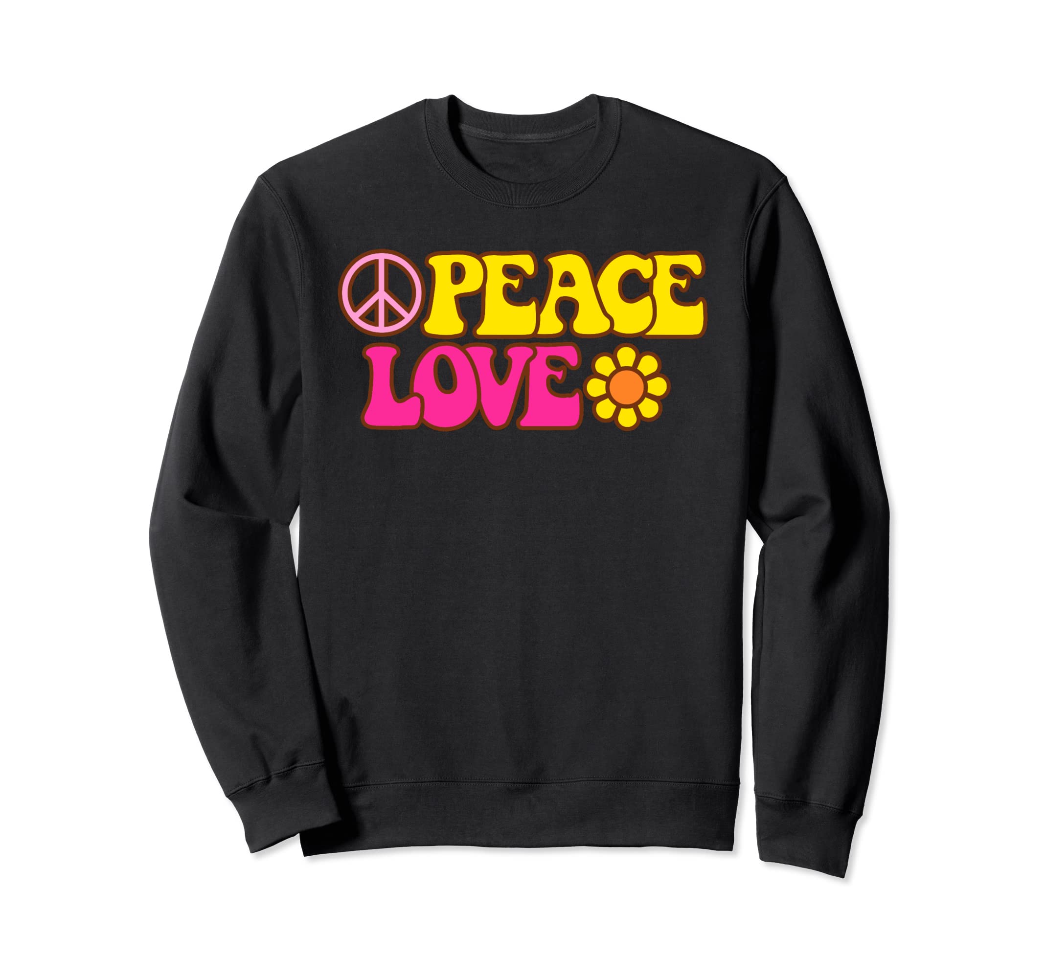 Peace Love Flower Power Sign Hippie Sweatshirt - Graphic Print Men Women - T-Shirt, Sweatshirt, Hoodie