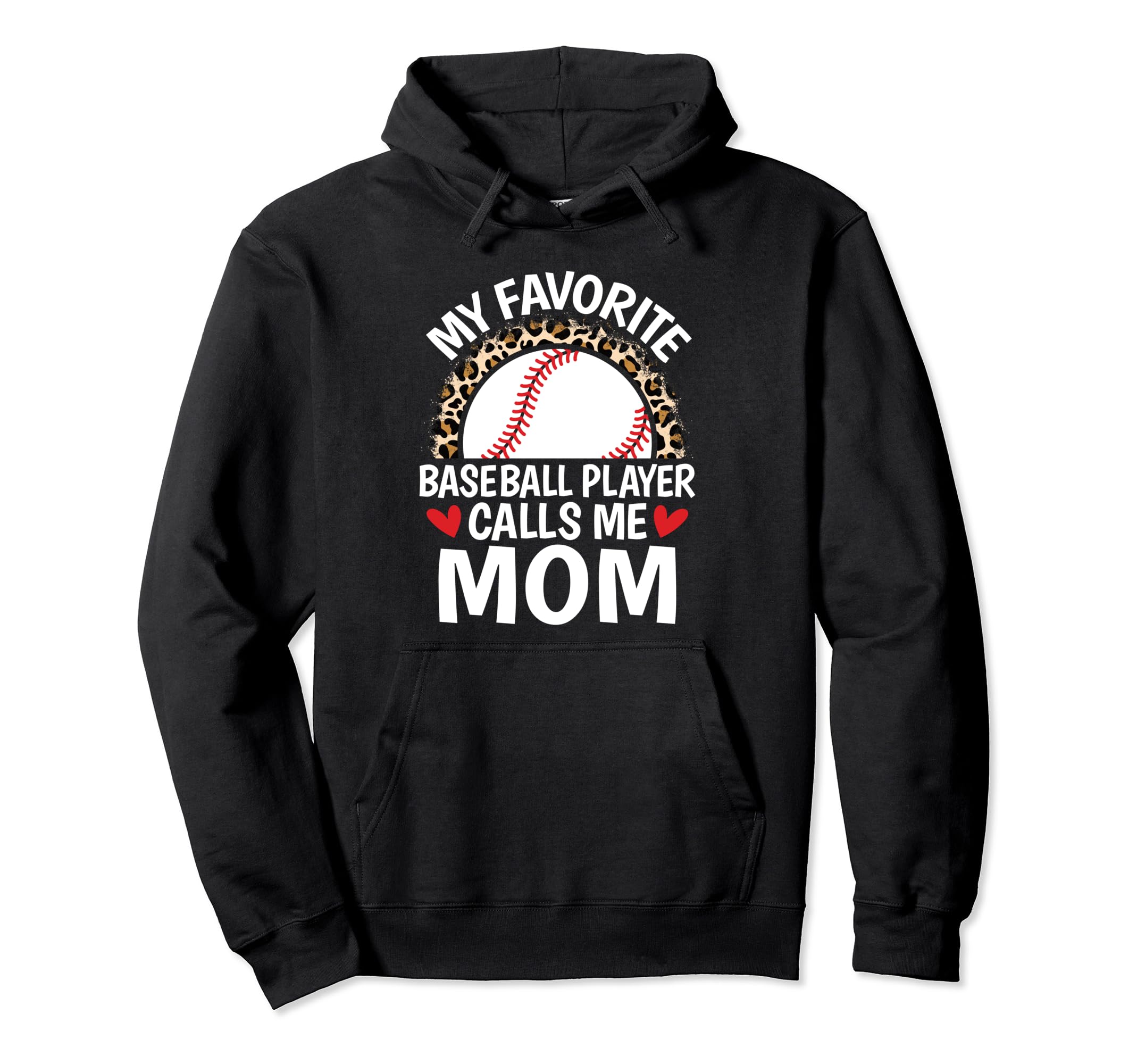 My Favorite Baseball Player Calls Me Hoodie - Novelty Apparel for Adults - T-Shirt, Sweatshirt, Hoodie