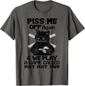 Piss Me Off Again And We Play A Game By Merch - Adult & Kids T-Shirts, Sweatshirts & Hoodies apparel design preview 1
