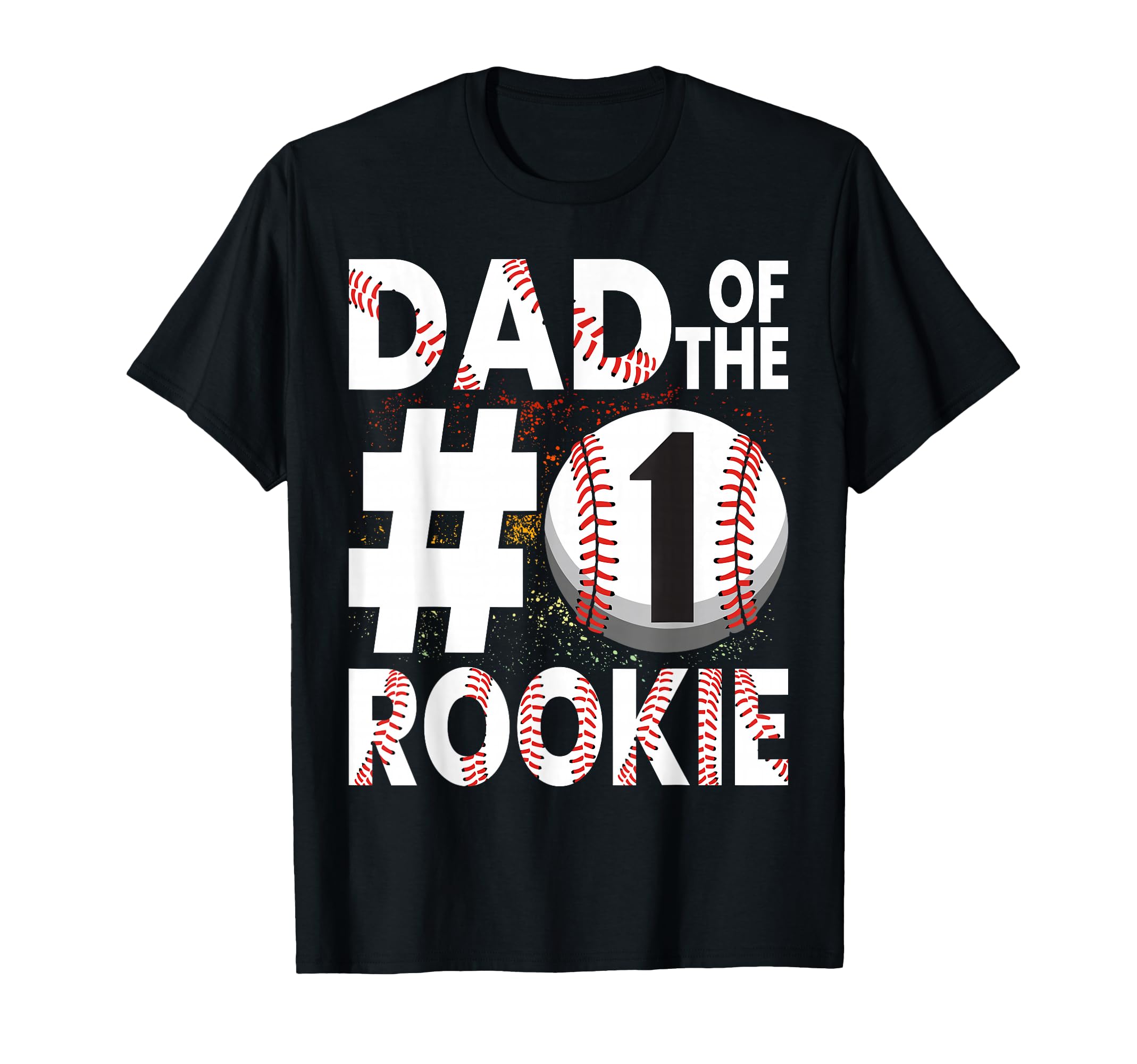 Dad Rookie 1St Baseball Birthday Party T-Shirt - Trendy Graphic Unisex - T-Shirt, Sweatshirt, Hoodie