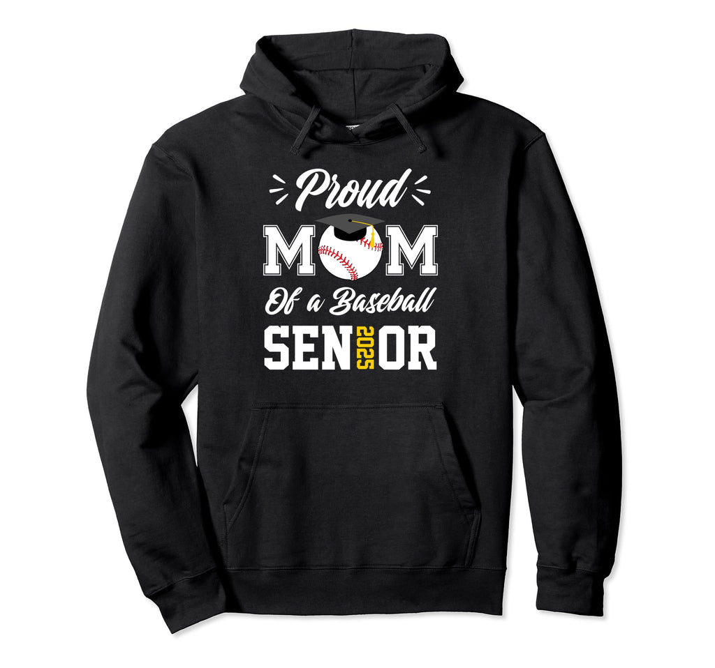 Proud Mom Baseball Senior 2025 Mom Hoodie - Minimalist Print Unisex - T-Shirt, Sweatshirt, Hoodie