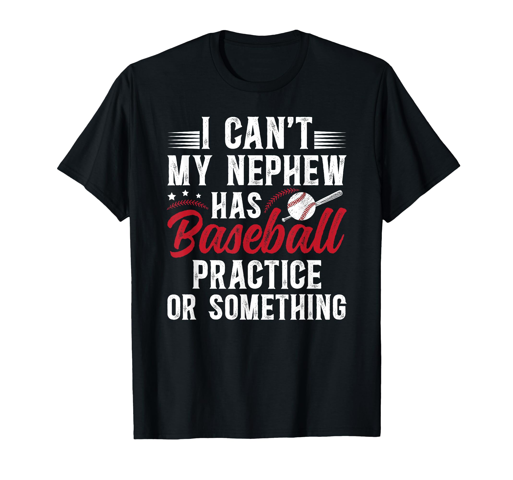 My Nephew Has Baseball Uncle Baseball T-Shirt - Novelty Apparel for Adults - T-Shirt, Sweatshirt, Hoodie
