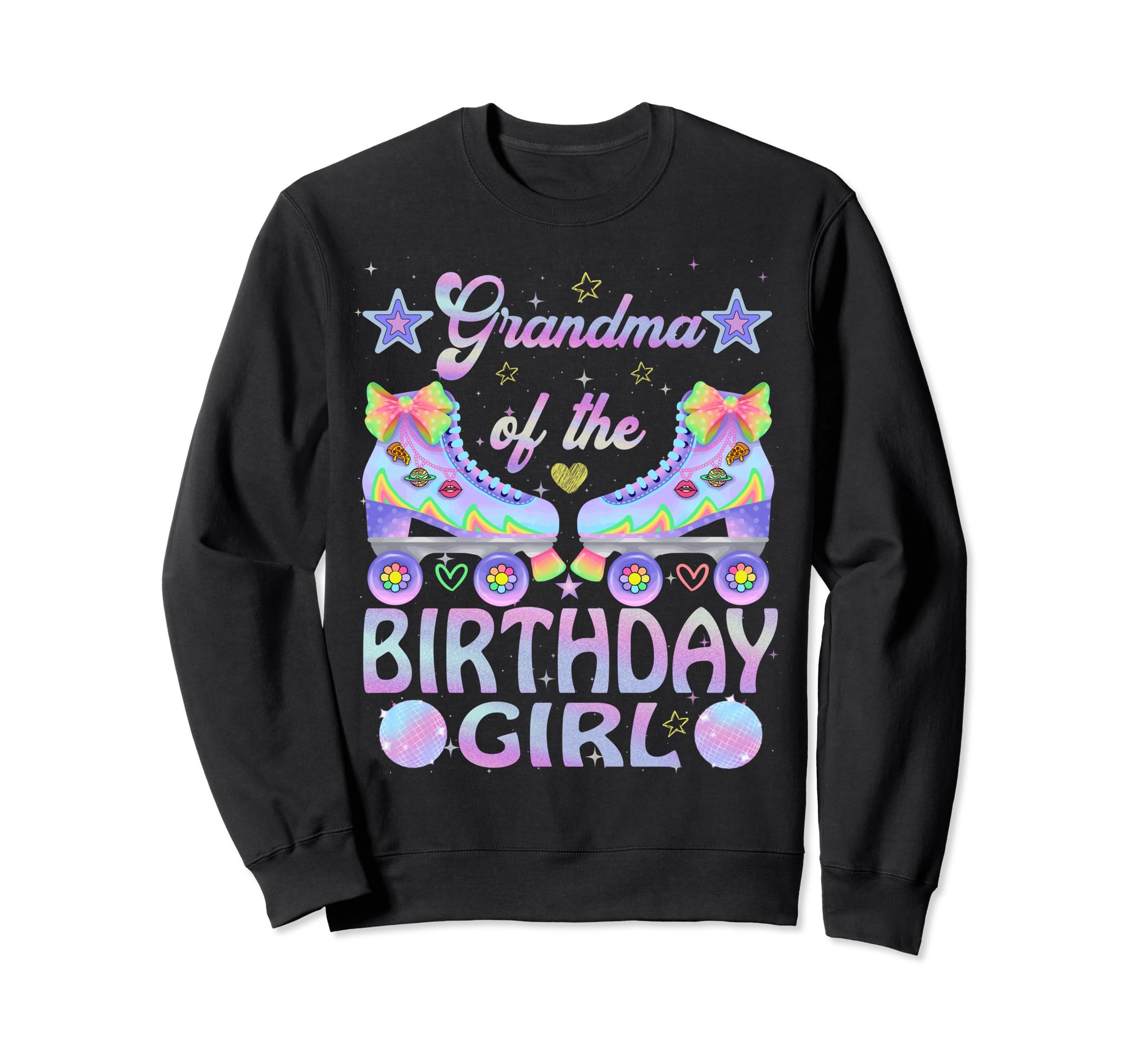 Grandma Birthday Rolling Skate Sweatshirt - Fun Novelty Design Men Women - T-Shirt, Sweatshirt, Hoodie