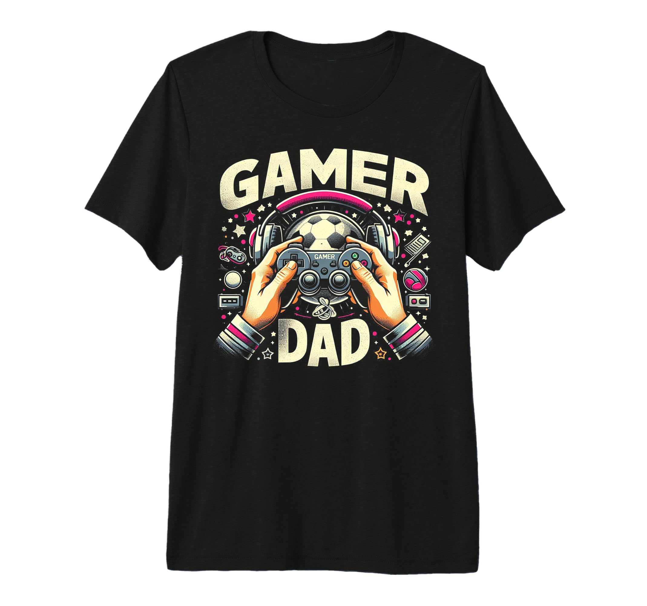 Gamer Dad Game Controller Gaming T-Shirt - Casual Everyday Wear Men Women - T-Shirt, Sweatshirt, Hoodie