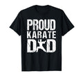 Proud Karate Dad Game Day Sports Parent T-Shirt - Novelty Apparel Unisex - T-Shirt, Sweatshirt, Hoodie