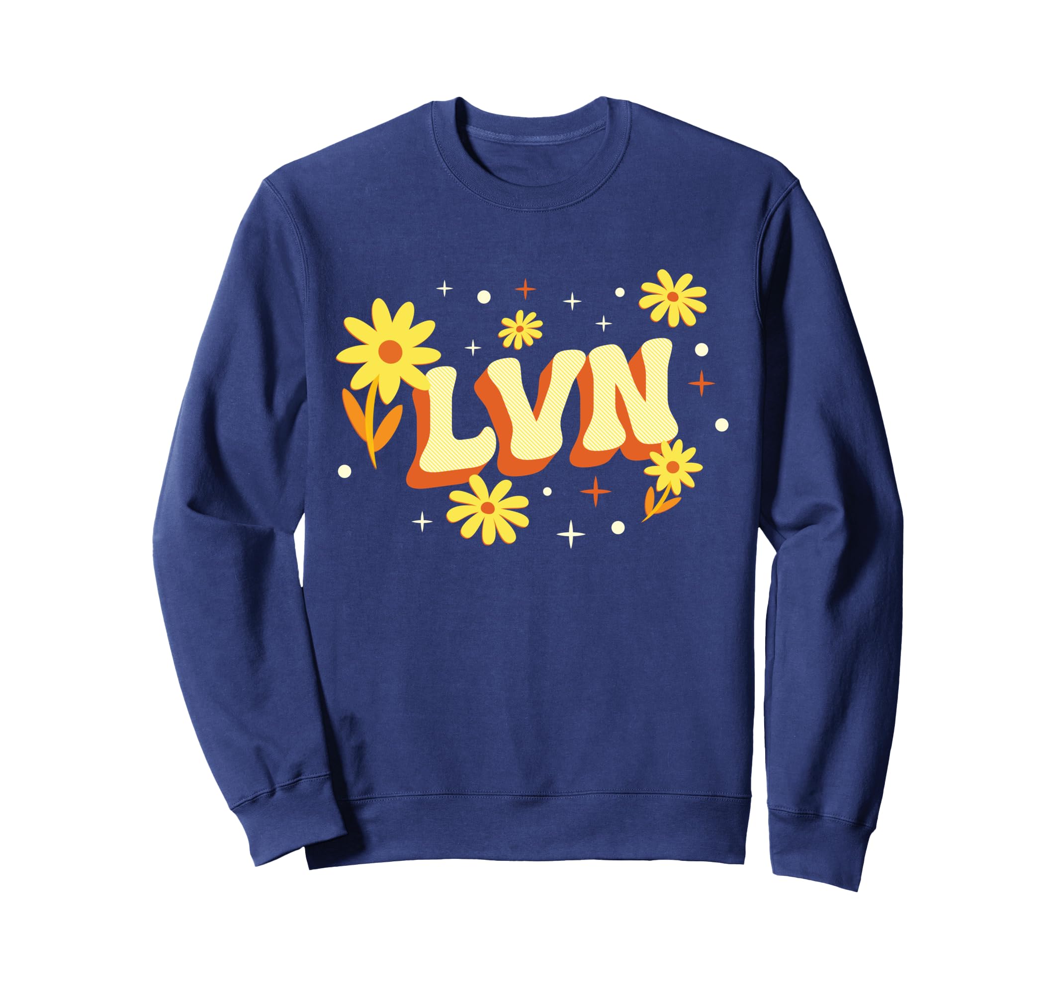 Lvn Licensed Vocational Nurse Flower Sweatshirt - Aesthetic Graphic Unisex - T-Shirt, Sweatshirt, Hoodie
