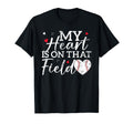 My Heart Is That Field Baseball Mom Mama T-Shirt - Trendy Graphic Men Women - T-Shirt, Sweatshirt, Hoodie