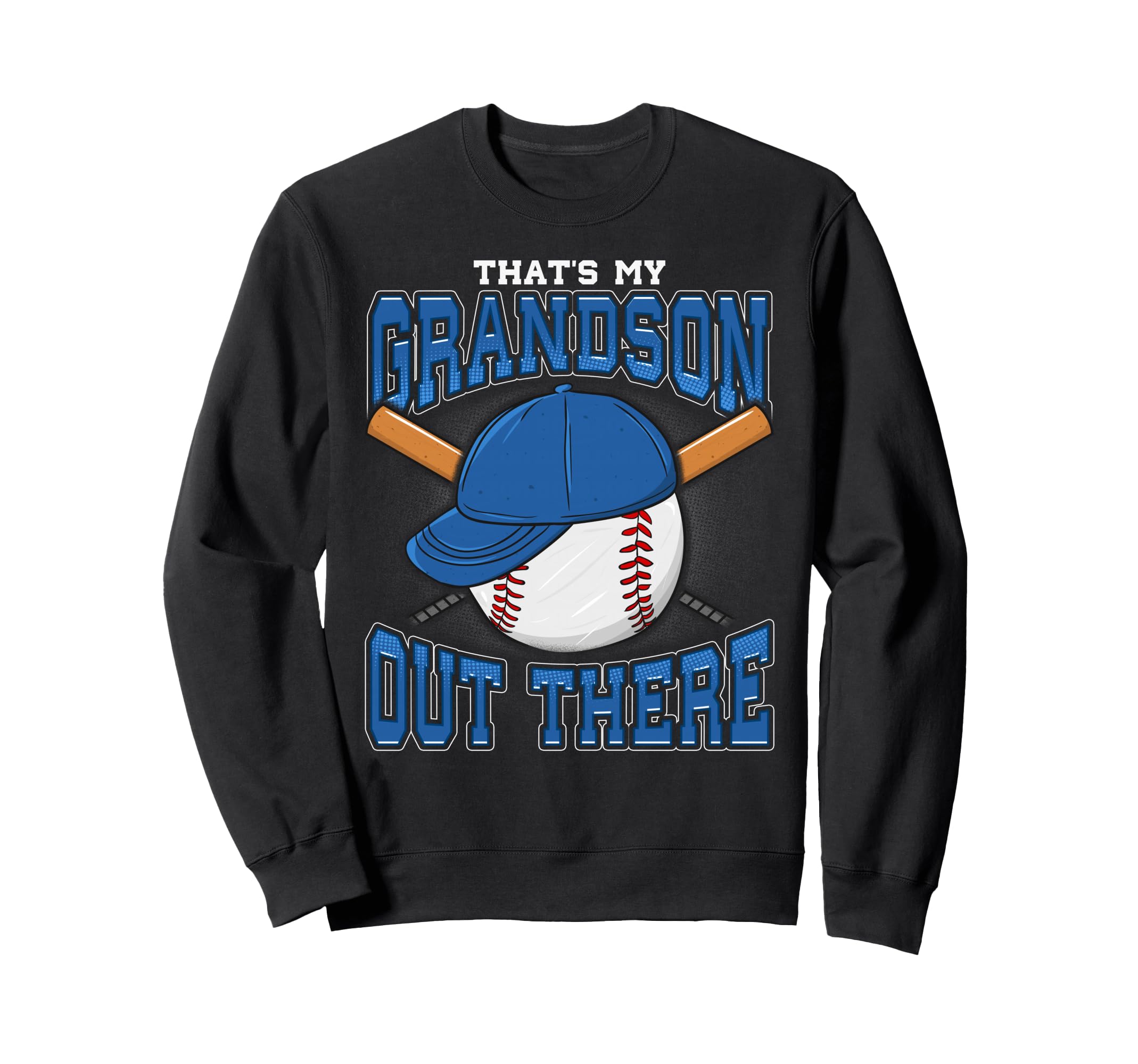 Thats My Grandson Out There Sweatshirt - Novelty Apparel for Adults - T-Shirt, Sweatshirt, Hoodie