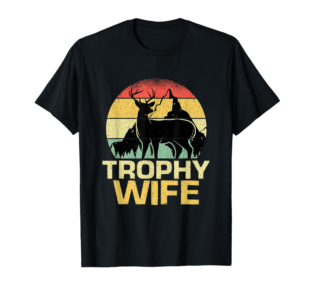 Trophy Wife Funny Hunter Sunset T-Shirt - Streetwear Style for Adults - T-Shirt, Sweatshirt, Hoodie