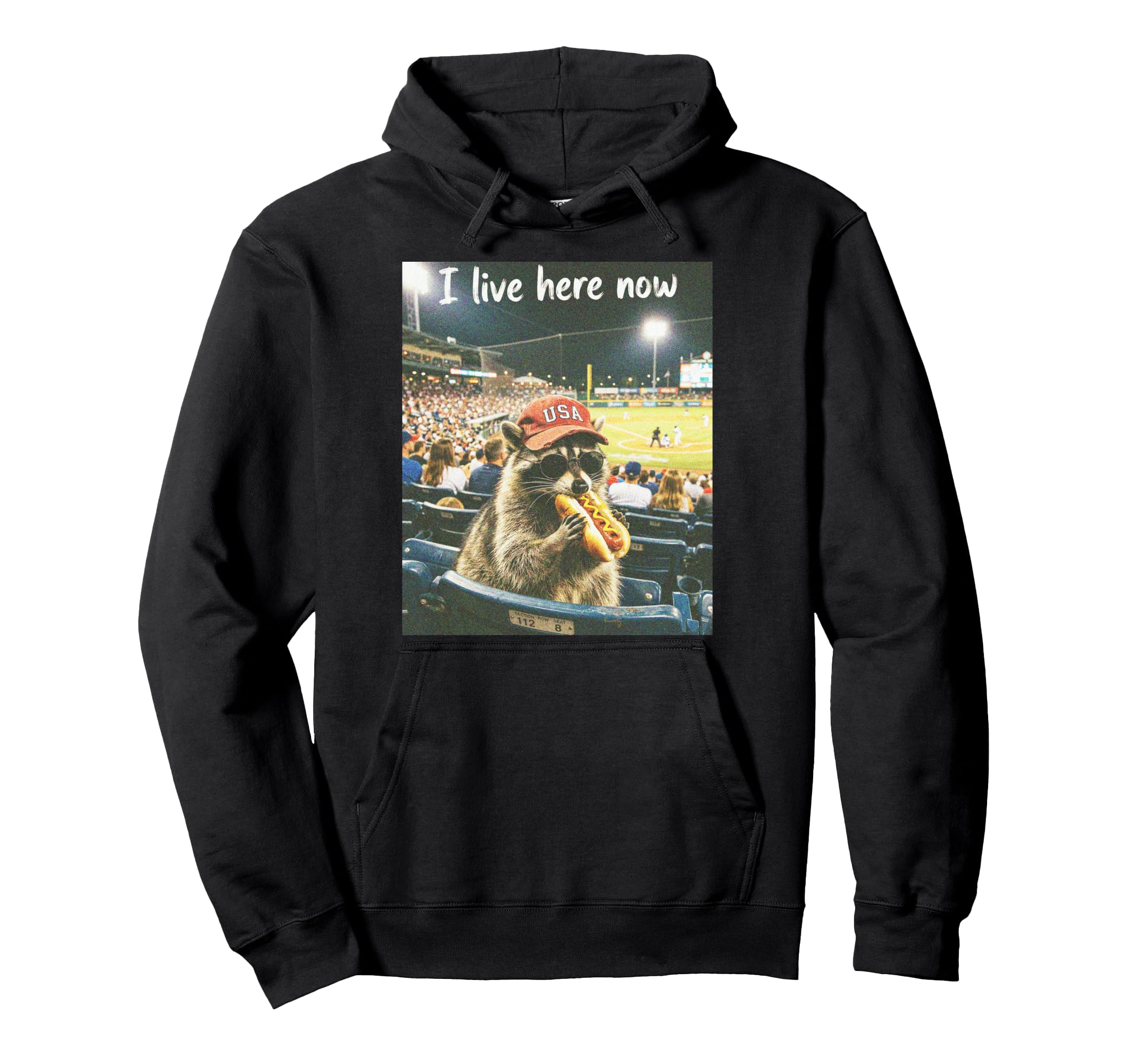 Funny I Live Here Now Raccoon Meme Hoodie - Fun Novelty Design Unisex - T-Shirt, Sweatshirt, Hoodie