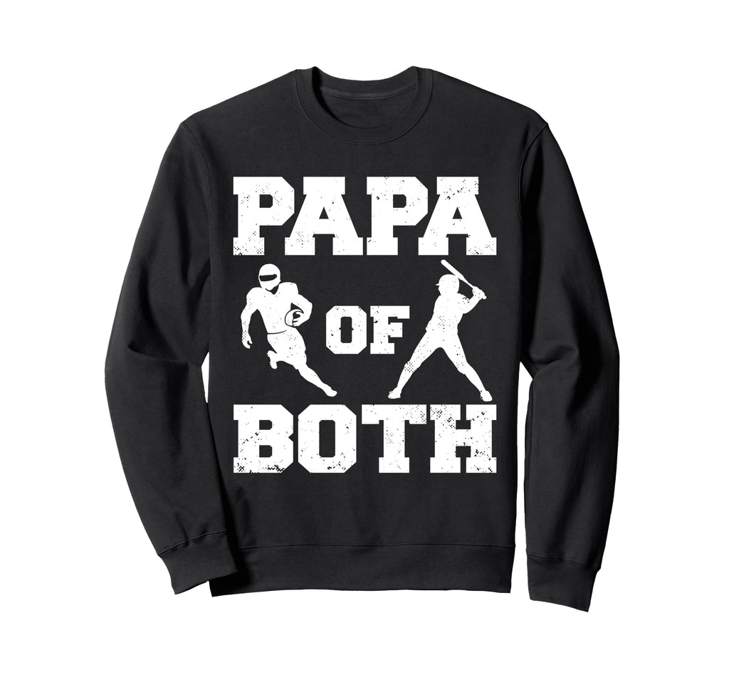 Papa Both Funny Football Baseball Sweatshirt - Aesthetic Graphic Men Women - T-Shirt, Sweatshirt, Hoodie