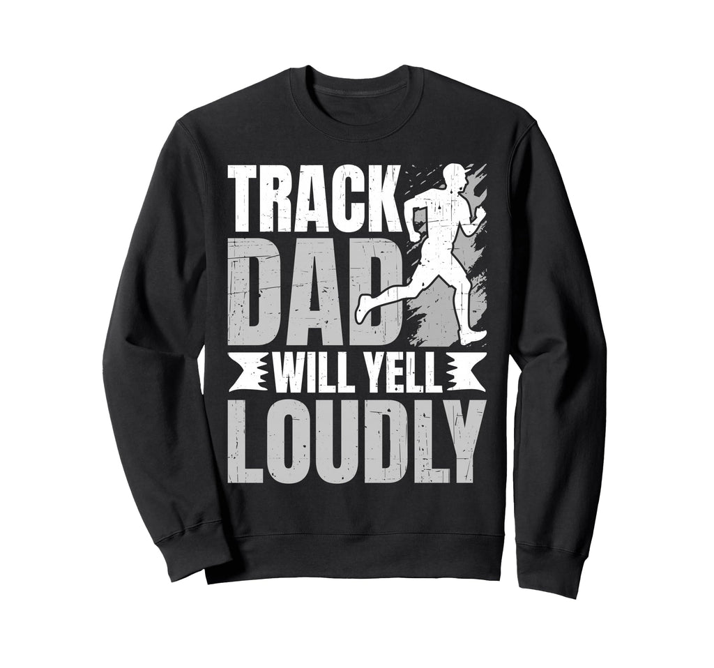 Distressed Running Dad Loudly Sweatshirt - Casual Everyday Wear Men Women - T-Shirt, Sweatshirt, Hoodie