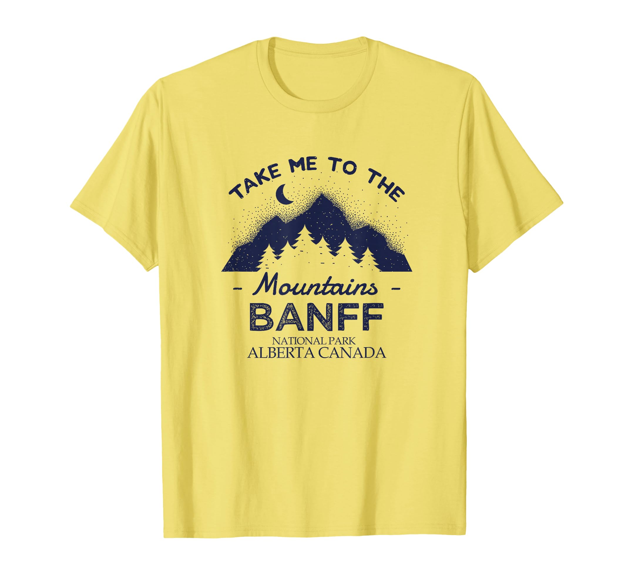 Banff Alberta Canada National Park T-Shirt - Streetwear Style Unisex - T-Shirt, Sweatshirt, Hoodie