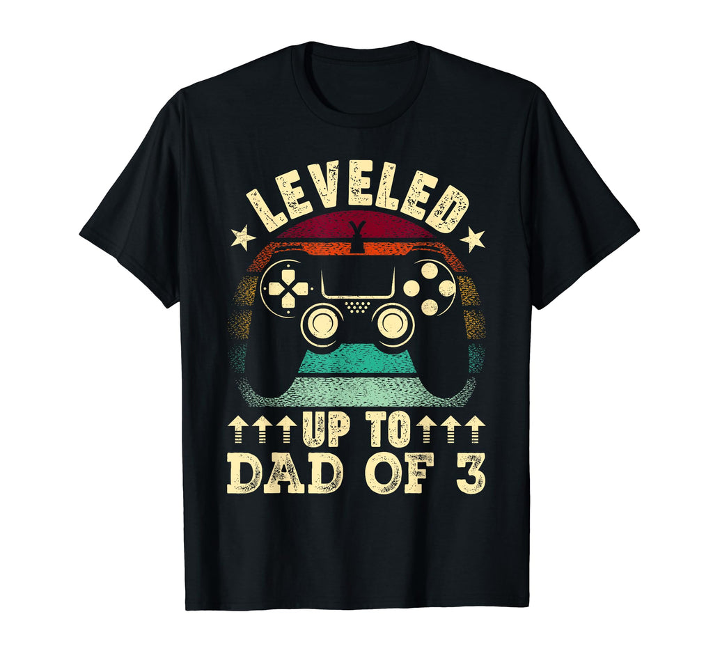 Leveled Up To Dad 3 Fathers Day New T-Shirt - Casual Everyday Wear Unisex - T-Shirt, Sweatshirt, Hoodie