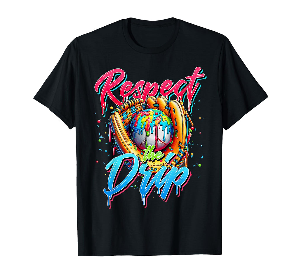 Baseball Drip Respect Drip Player Ice T-Shirt - Streetwear Style Unisex - T-Shirt, Sweatshirt, Hoodie