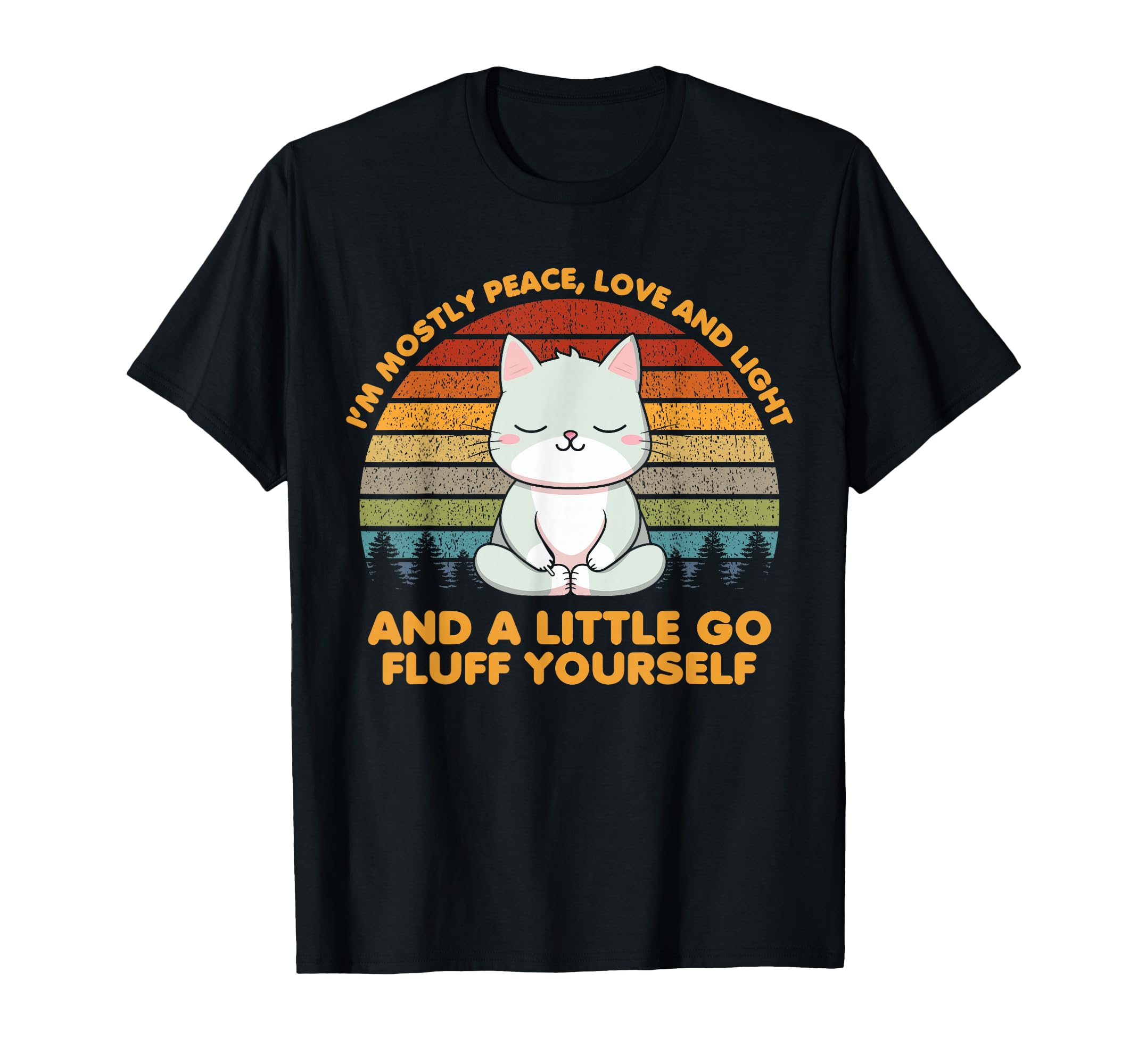Im Mostly Peace Love Funny Yoga Cat Pose T-Shirt - Unique Graphic Unisex - T-Shirt, Sweatshirt, Hoodie