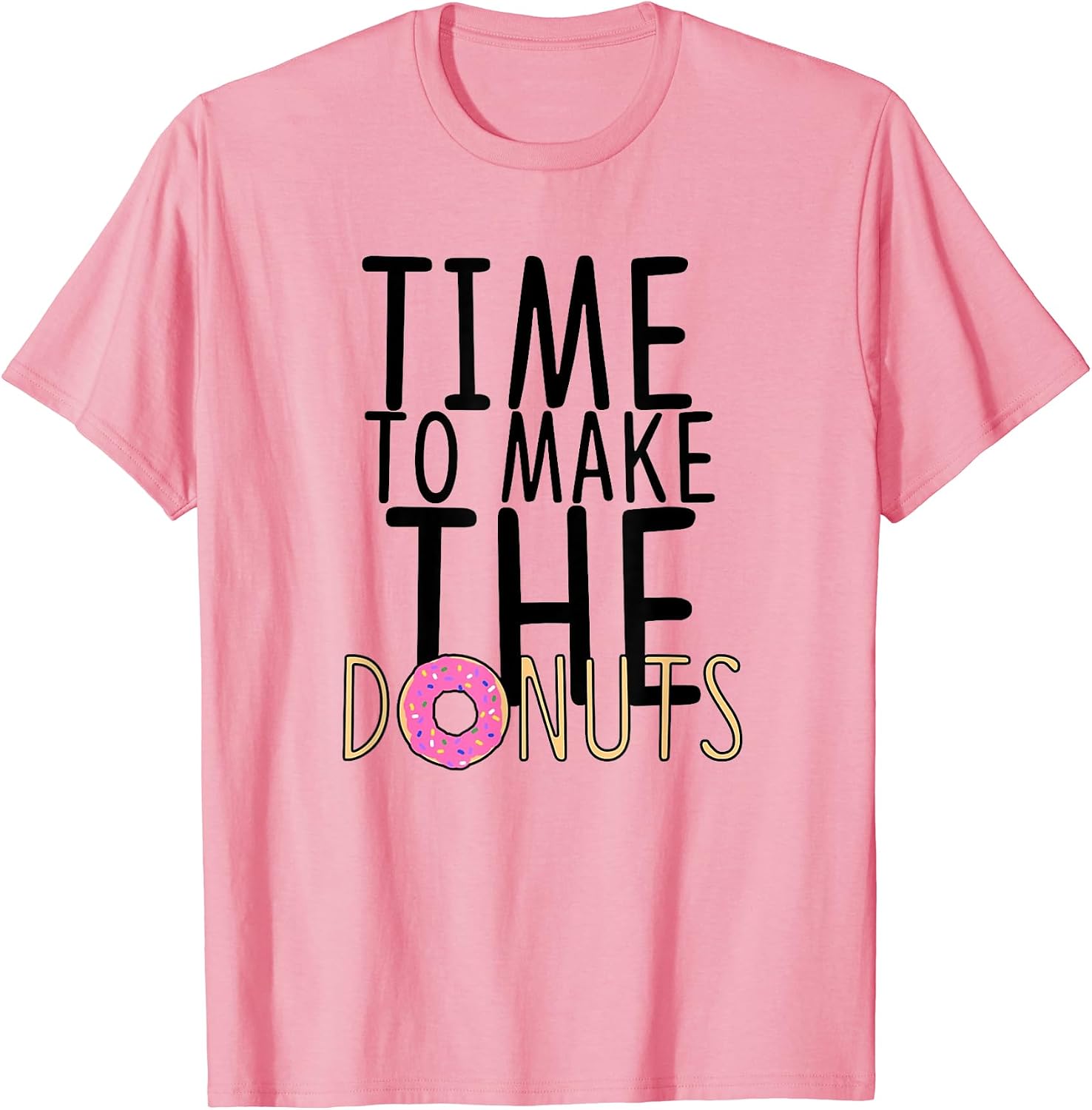 Time to Make the Donuts - Adult & Kids T-Shirts, Sweatshirts & Hoodies apparel design preview 1