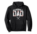 Baseball Dad Fathers Day Base Ball Lover Hoodie - Unique Graphic Men Women - T-Shirt, Sweatshirt, Hoodie