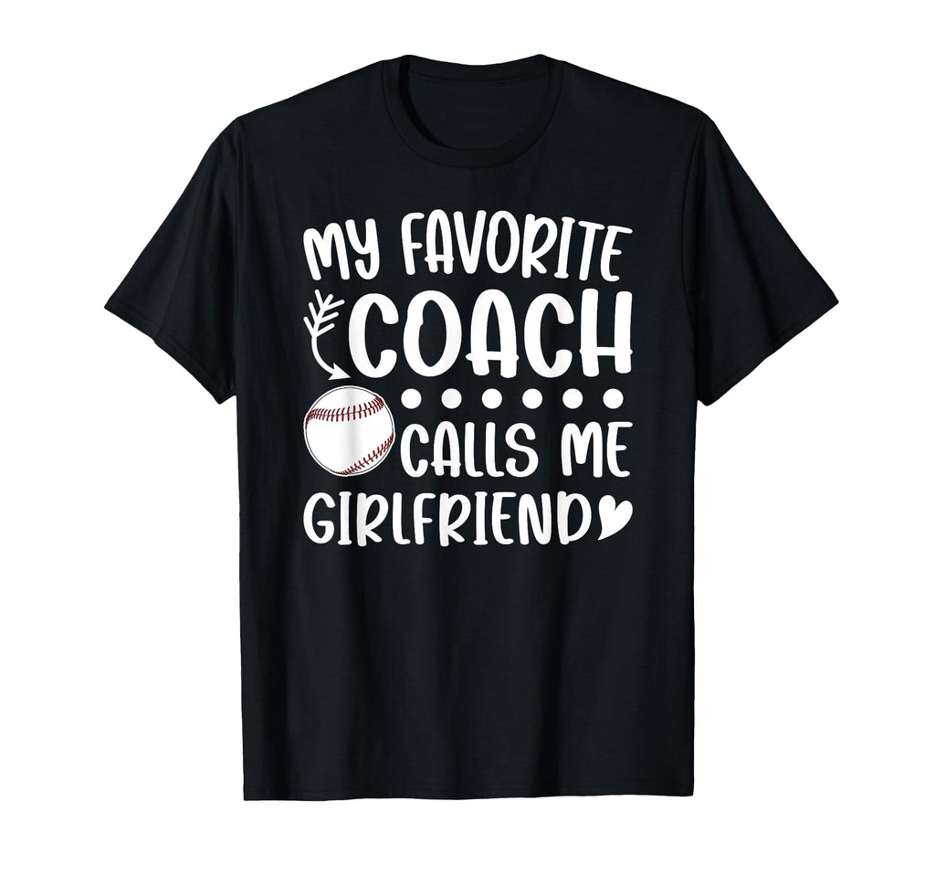 Proud Baseball Coach Girlfriend T-Shirt - Fun Novelty Design Unisex - T-Shirt, Sweatshirt, Hoodie