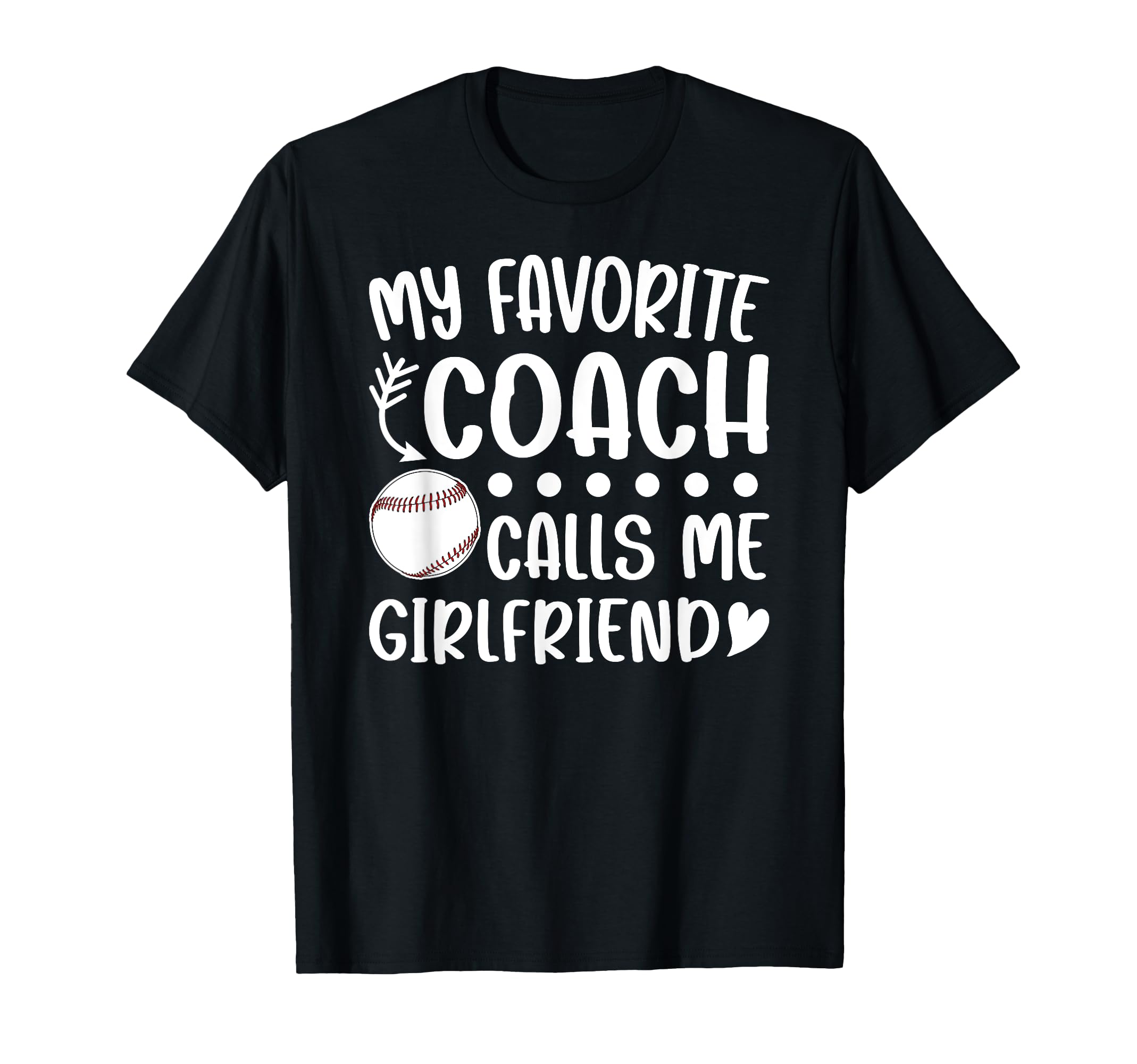 Proud Baseball Coach Girlfriend T-Shirt - Fun Novelty Design Unisex - T-Shirt, Sweatshirt, Hoodie