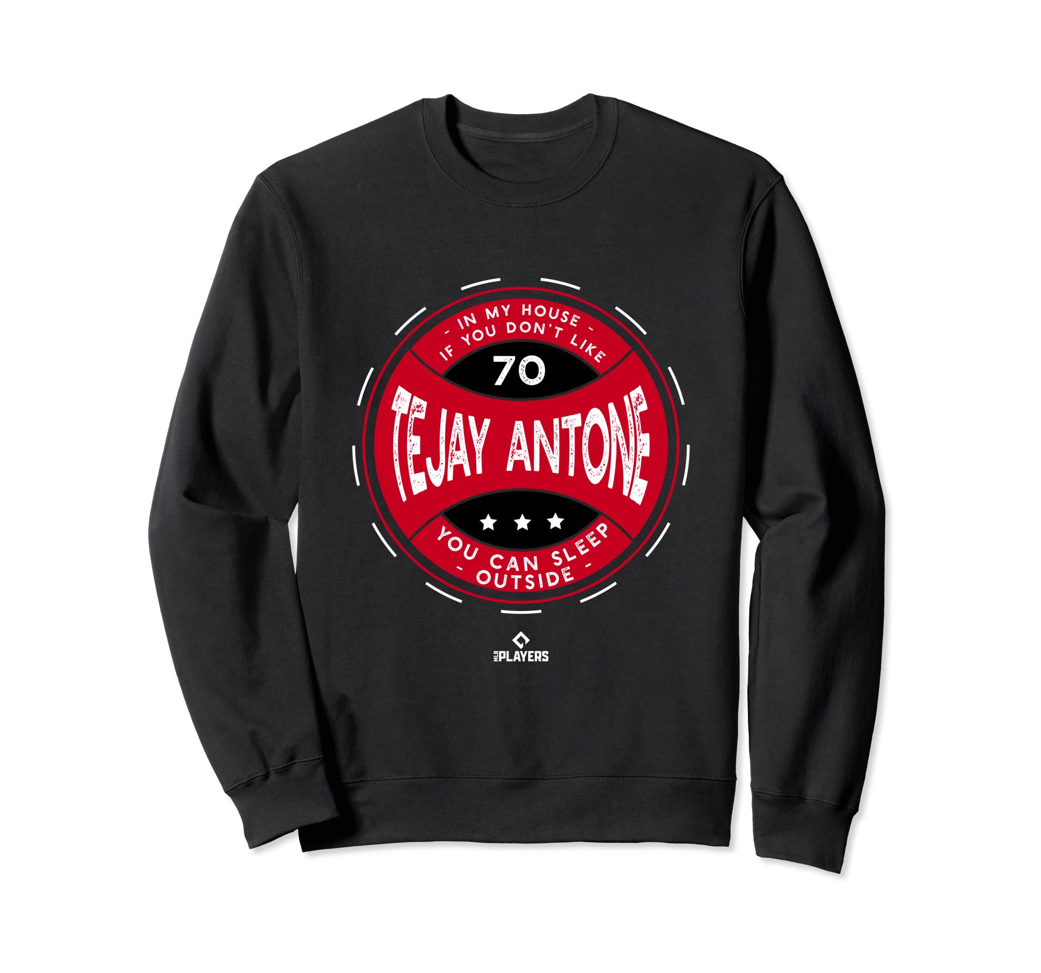 My House Tejay Antone Fans Sweatshirt - Unique Graphic for Adults - T-Shirt, Sweatshirt, Hoodie