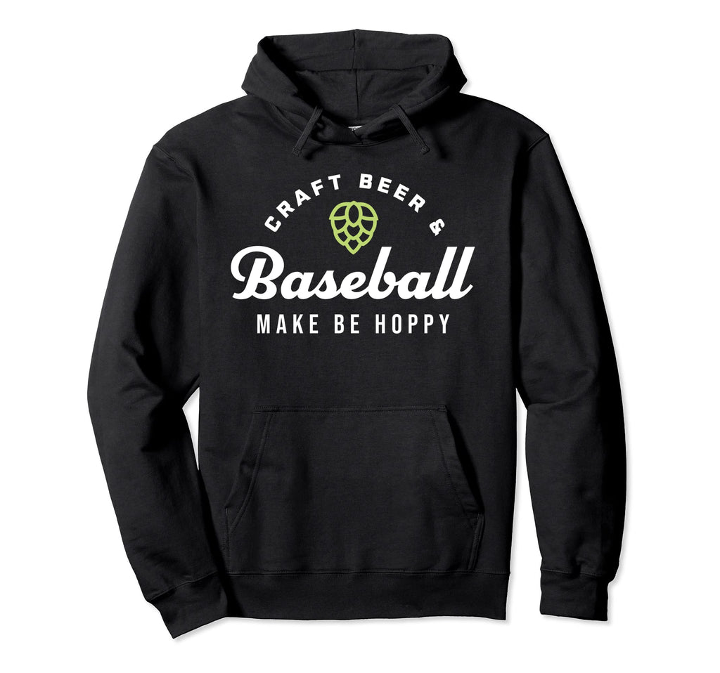 Craft Beer Baseball Make Me Hoppy Funny Hoodie - Trendy Graphic for Adults - T-Shirt, Sweatshirt, Hoodie