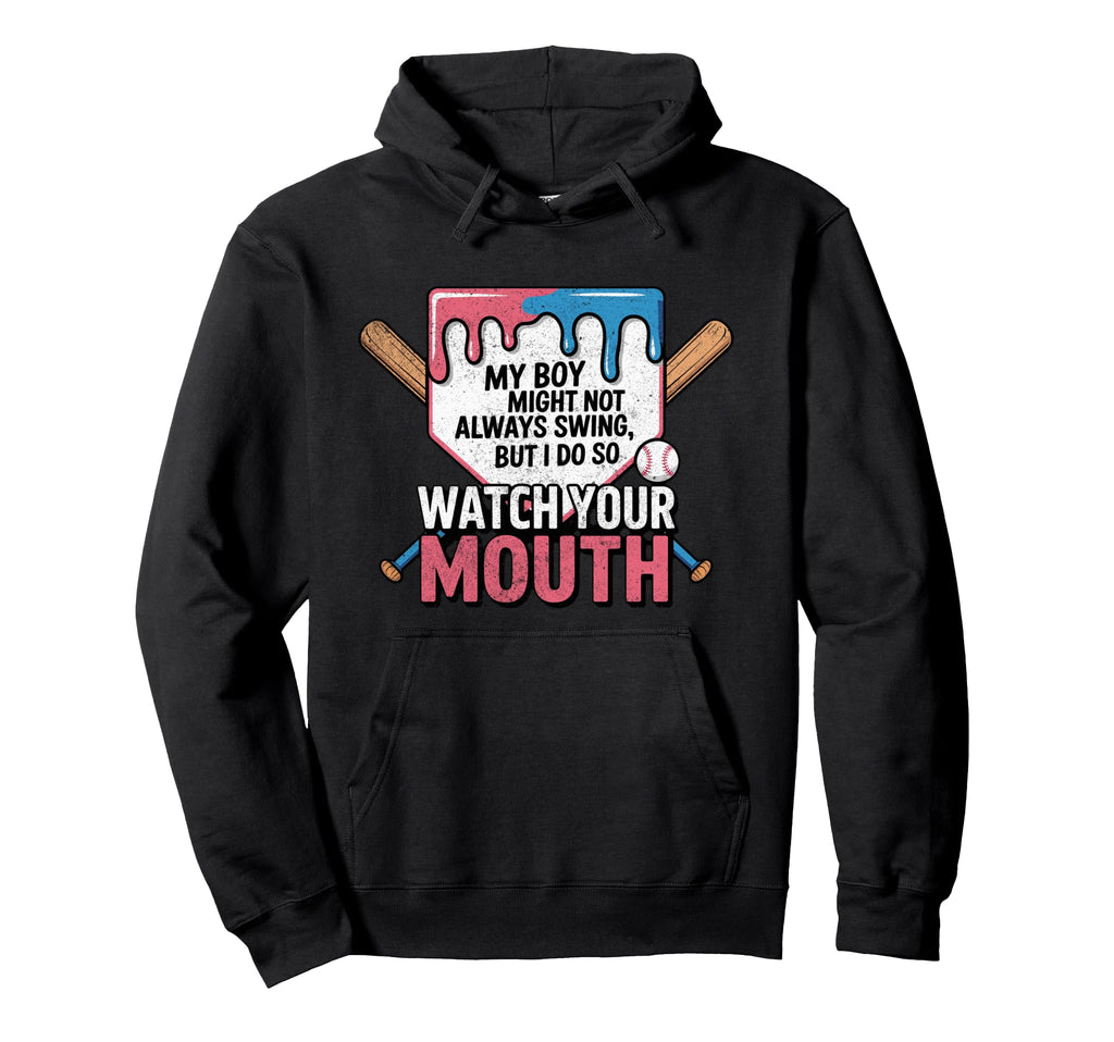 My Might Not Always Swing Baseball Hoodie - Fun Novelty Design Men Women - T-Shirt, Sweatshirt, Hoodie